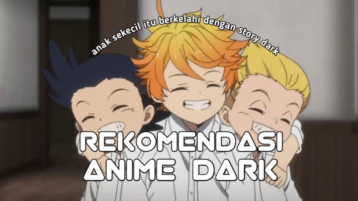 3 Rekomendasi Anime Dark Dengan Karakter Utama Anak Kecil