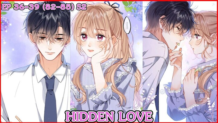 [อ่านมังงะ] HIDDEN LOVE EP 36 - 39 ( 82-85 ) SS2