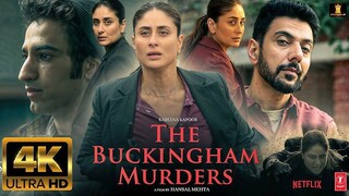 The Buckingham murders| Kareena Kapoor new movie|  mystery+suspense+thriller