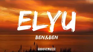 Ben&Ben - Elyu (Lyrics)