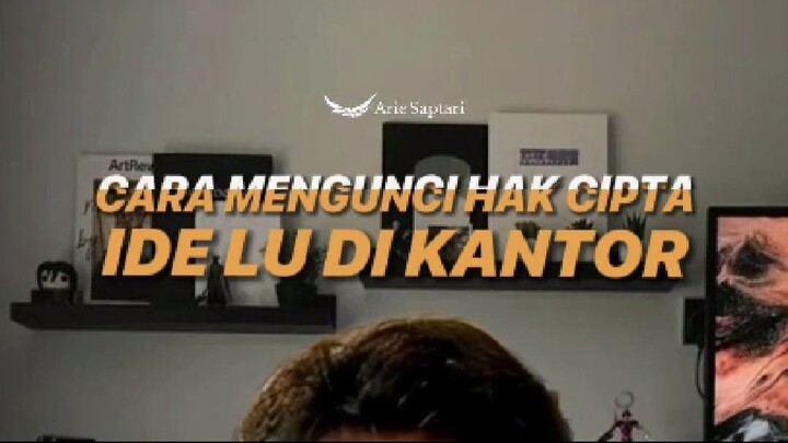 CARA MENGUNCI HAK CIPTA IDE LU DI KANTOR !?!