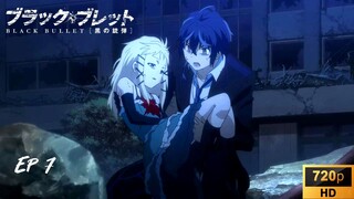 Black Bullet - EP 7 [SUB INDO]