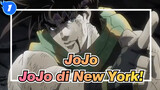 [JoJo no Kimyou na Bouken | MAD] Kalimat Berikutnya Adalah - JoJo Di New York!_1