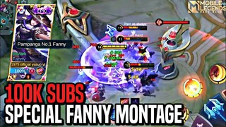 SPECIAL 100K SUBSCRIBERS FANNY AGGRESSIVE MONTAGE | MOBILE LEGENDS BANG BANG