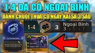 VÒNG 1-4 ĐÃ CÓ NGOẠI BINH? CHƠI LIỀU CHUỖI THUA CÓ NGAY KAI'SA 3 SAO COMBACK CỰC ĐÃ