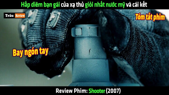 Hấp diêm bạn gái của xạ thủ giỏi nhất nước mỹ và cái kết - Review phim hay