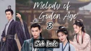 Melody Of Golden Age ep.3 Sub indo