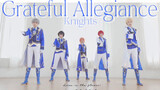 [Ensemble Stars /COS] One mirror fixed point of the invincible restoration of the universe!! -Grateful Allegiance - [Knights]