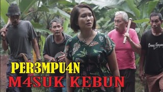 P3REMPU4N M4SUK KEBUN - FILM PENDEK