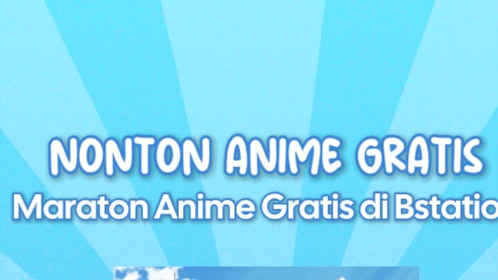 Rekomendasi Nonton Anime di Bstation