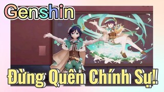 Đừng Quên Chính Sự!