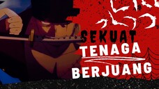 [AMV] ONE PIECE - SEKUAT TENAGA BERJUANG