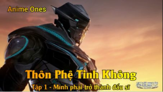 Thôn Phệ Tinh Không Tập 1 - Mình phải trở thành đấu sĩ