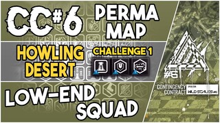 CC#6 Permanent Map - Howling Desert Challenge 1 | Low End Squad |【Arknights】