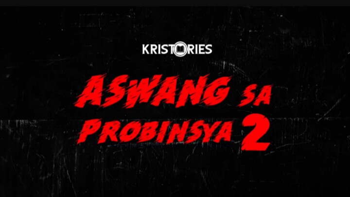 ASWANG SA PROBINSYA PART 2 TAGALOG ANIMETED KA BENJO