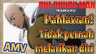 [One Punch Man] AMV | Pahlawan! Tidak pernah melarikan diri