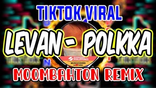 Tiktok 2021 Remix - Levan - Polkka Moombahton Remix | Dj Dnnx Remix X Dj Sprocket