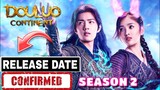 Douluo Continent Season 2 Release Date | Douluo Continent Season 2 on Mx Player | Douluo Continent 2
