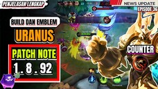 PENJELASAN LENGKAP❗Uranus best build patch note 1.8.92 || Cara main uranus gak mati mati.MLBB