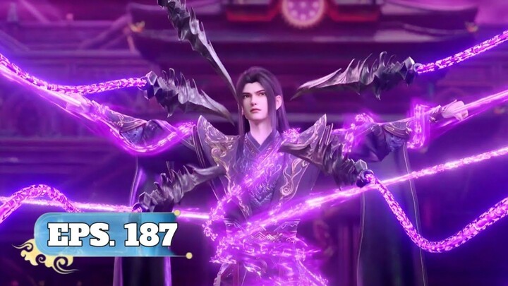 BTTH SEASON 5 EPISODE 187 SUB INDO - EPIC PARAH!! XIAO YAN VS WAKIL PEMIMPIN AULA JIWA