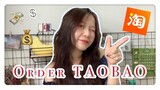 Cách order Taobao từ A-Z | Tất tần tật về order Taobao | Mina Channel | Du học Trung Quốc vlog 🇨🇳