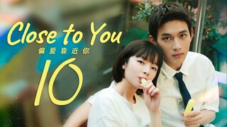 [iQIYI] EP10/31 Close to You (2025)