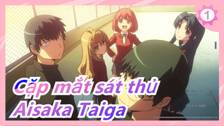 [Cặp mắt sát thủ AMV] Aisaka Taiga, tớ thích cậu nhất_1