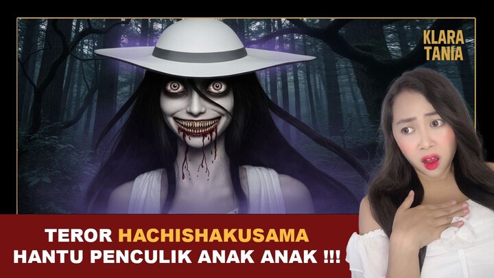#KompetisiKreasiUnggahan5 TEROR HACHISAKUSAMA, HANTU PENCULIK ANAK ANAK!!! | Alur Film Klara Tania