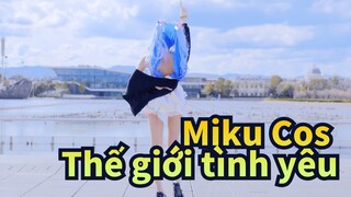 Miku Cos
Thế giới tình yêu_A