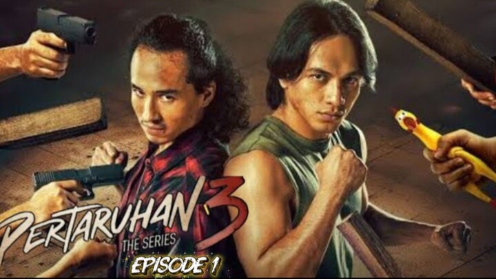 PERTARUHAN THE SERIES SEASON 3 EPISODE 1 [1080p]