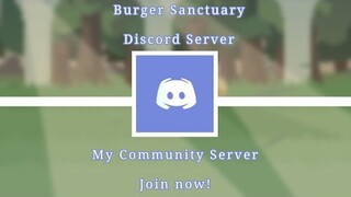 Burger Sanctuary || My Discord Community Server