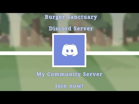 Burger Sanctuary || My Discord Community Server