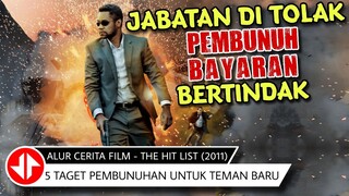 MESKIPUN CULUN TERNYATA MAMPU BETEMAN DENGAN PEMBUNUH BAYARAN 🔴 Alur Cerita Film THE HIT LIST (2011)