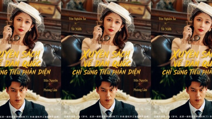 TRỌN BỘ - XUYÊN SÁCH VỀ DÂN QUỐC CHỈ SỦNG TIỂU PHẢN DIỆN ( Hứa Nguyện , Tôn Nghiên Ân )