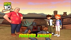 Ben vs Forever Knight - Ben 10: Protector of Earth