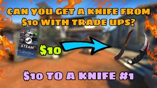 CAN YOU GET A KNIFE FROM $10 WITH TRADE UPS | $10 TO A KNIFE #1 CSGO Trade-ups 2020