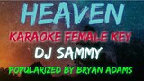 HEAVEN - DJ SAMMY/BRYAN ADAMS (FEMALE KEY / KARAOKE VERSION)
