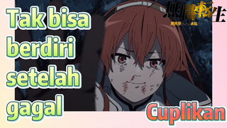 [Mushoku Tensei] Cuplikan | Tak bisa berdiri setelah gagal