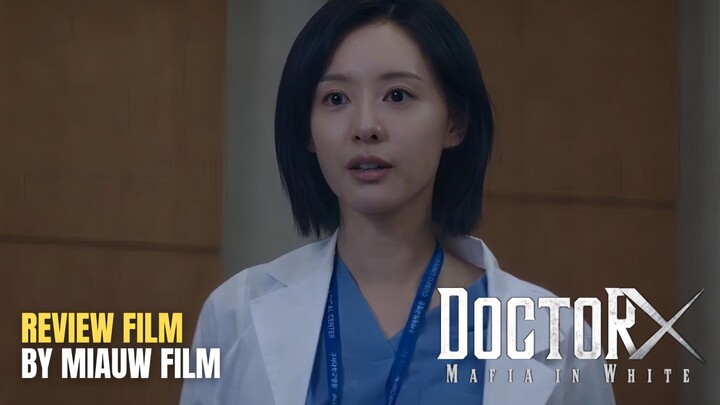 🎬 Doctor X: Mafia in White (2026) Episode 6 Sub Indonesia
