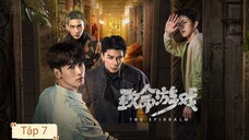 Phim Trò Chơi Trí Mệnh - 致命游戏 ( Kính Vạn Hoa Chết Chóc ) - Tập 7 - Vietsub