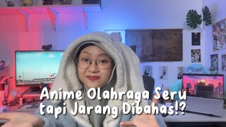 Kenapa Anime Sport Sebagus Ini Jarang Diomongin? 🧐
