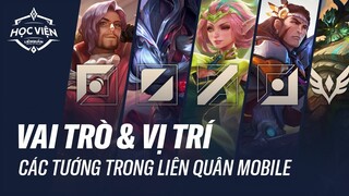 VAI TRÒ VÀ VỊ TRÍ CỦA CÁC TƯỚNG TRONG LIÊN QUÂN MOBILE
