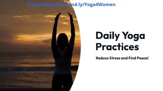 Daily Yoga Practices - Reduce Stress and Find Peace