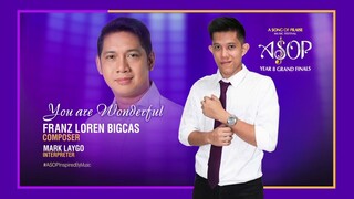 Mark Laygo sings You are Wonderful by Franz Loren Bigcas | ASOP 8 Grand Finals