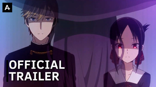 Kaguya-sama: Love Is War - Ultra Romantic - Official Final Trailer | AnimeStan