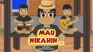 NYANYI MAU NIKAHIN