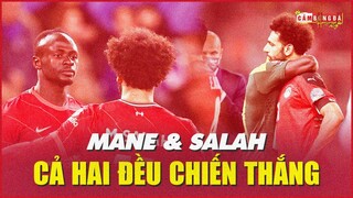 Hậu chung kết Can Cup 2021 | MANE vui, SALAH buồn, nhưng cả hai đều chiến thắng