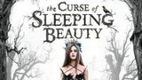 THE CURSE OF SLEEPING BEAUTY FULL TAGALOG DUBBED MOVIE