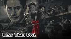 Less Than Evil Eps - 12 Sub Indo