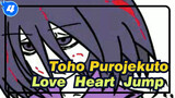 Tōhō Purojekuto|【Self-Drawn AMV 】Love ♥ Heart ♥ Jump ♥ Adventure PART1_E4